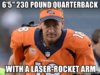 65-230-pound-quarterback-with-a-laser-rocket-arm.jpg